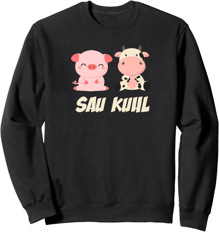 Sau Kuhl Bauernhof Spruch Landwirtschaft Trecker Biobauer Sweatshirt