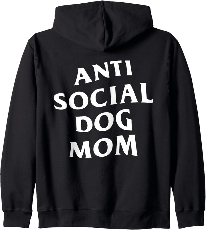 Anti Social Dog Mom White Logo (vorne + hinten) Kapuzenjacke