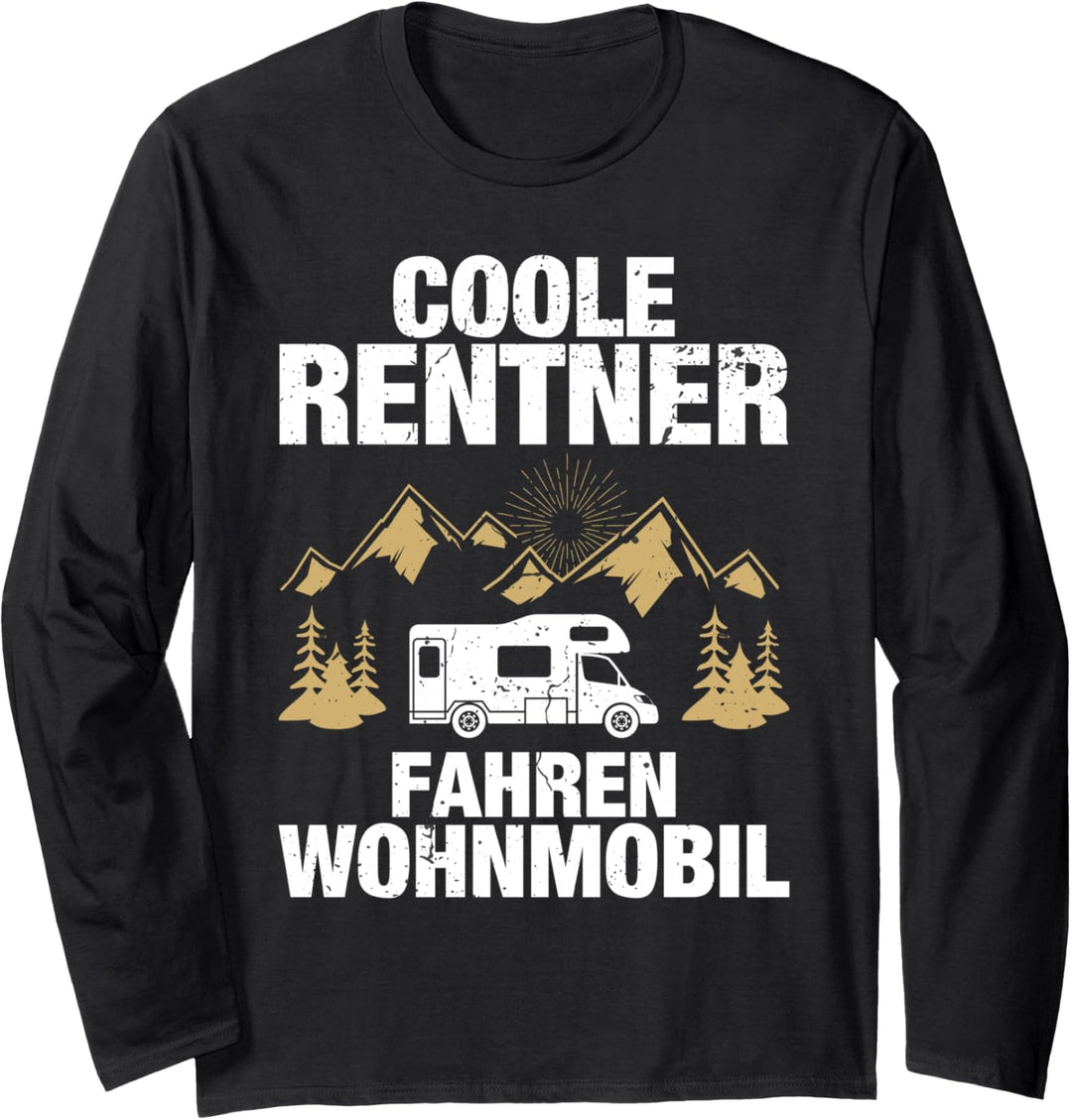 Coole Rentner Wohnmobil Camping Camper Caravan Ruhestand Langarmshirt