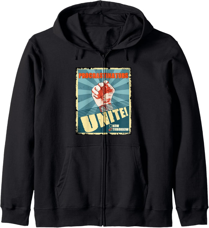 Procrastinators Unite Tomorrow Prokrastination Student Kapuzenjacke