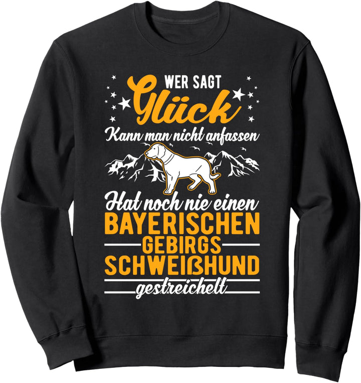 Bayerischer Gebirgsschweisshund Glück BGS Sweatshirt