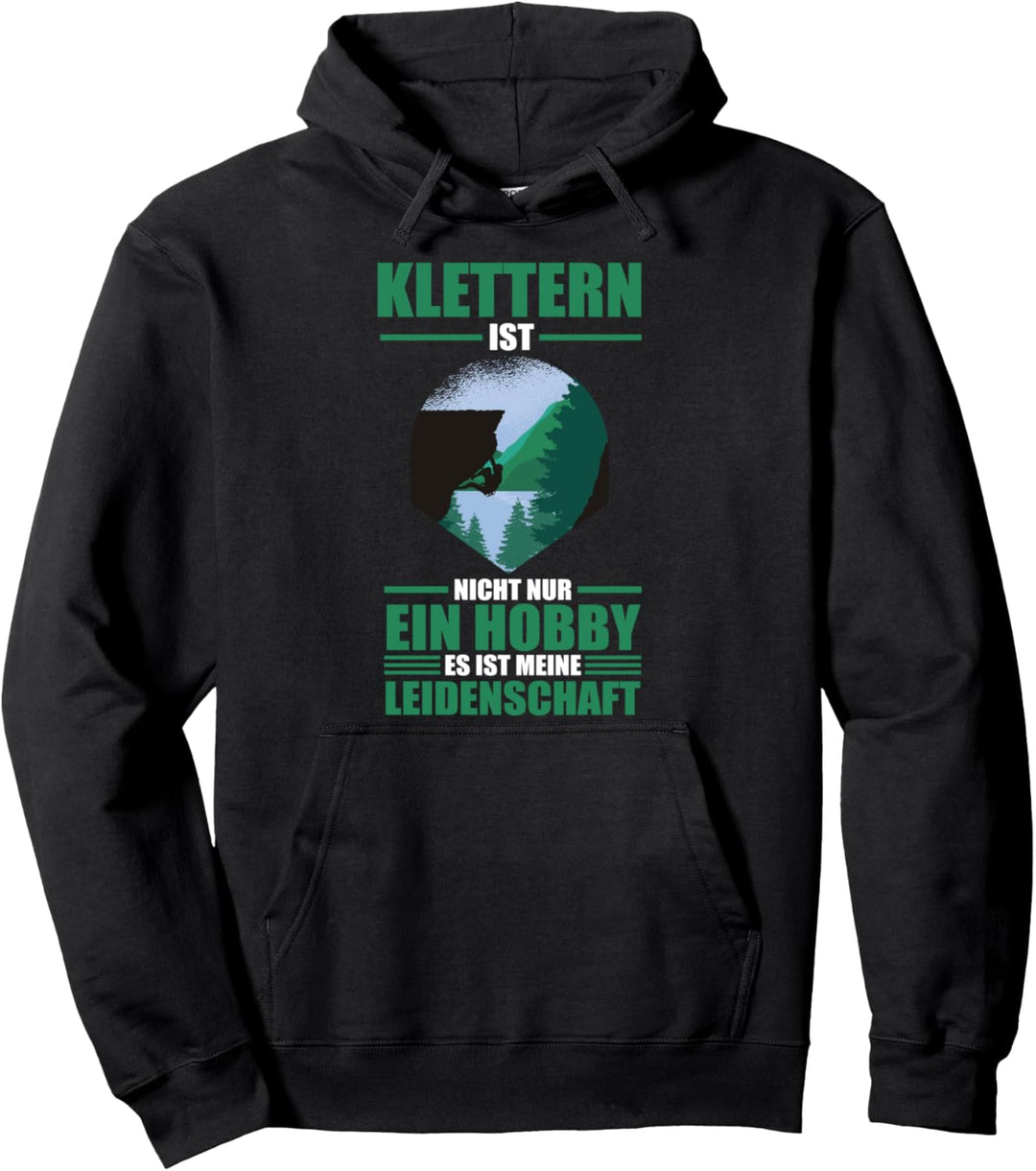 Klettern Bouldern Kletterer Pullover Hoodie