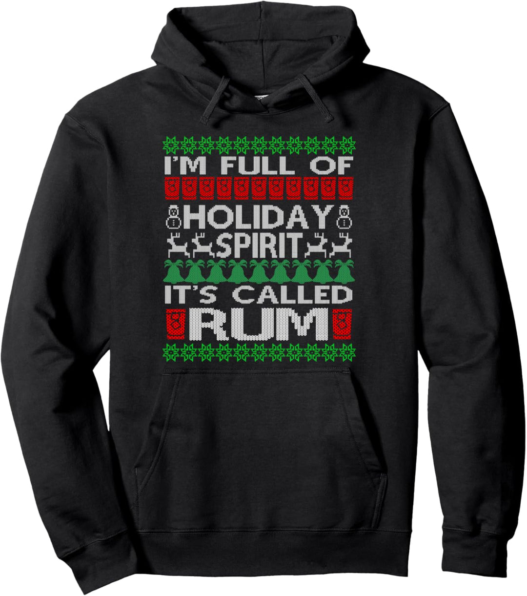 Ich bin voll von Feiertagsgeist namens Rum Hässliche Weihnachten - Xmas Pullover Hoodie