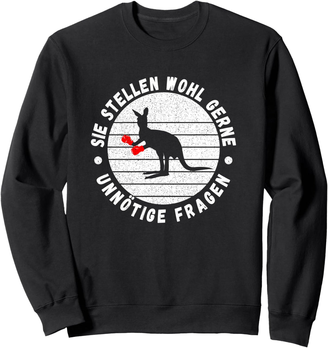 Sie Stellen Wohl Gerne Unnötige Fragen Boxer Känguruh Witzig Sweatshirt