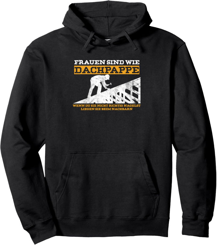 Dachpappe Dachdecker Dach Dachdecken Dachmaterial Geschenk Pullover Hoodie