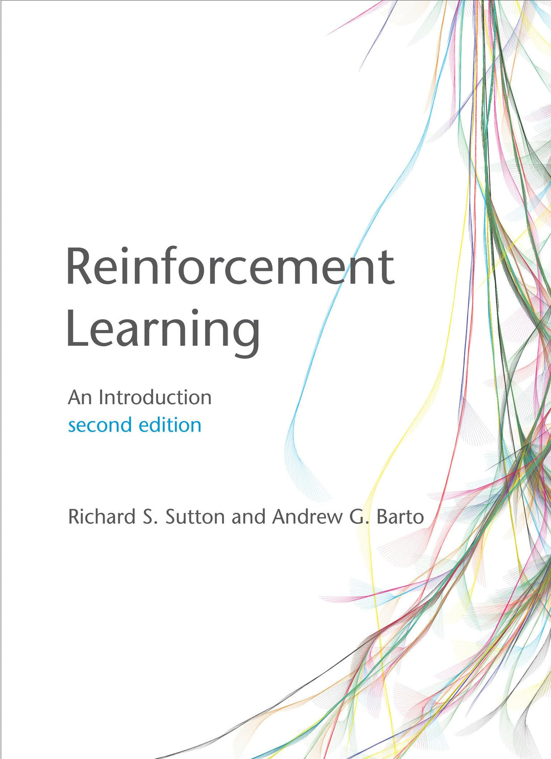 Reinforcement Learning, second edition: An Introduction (Adaptive Computation and Machine Learning s