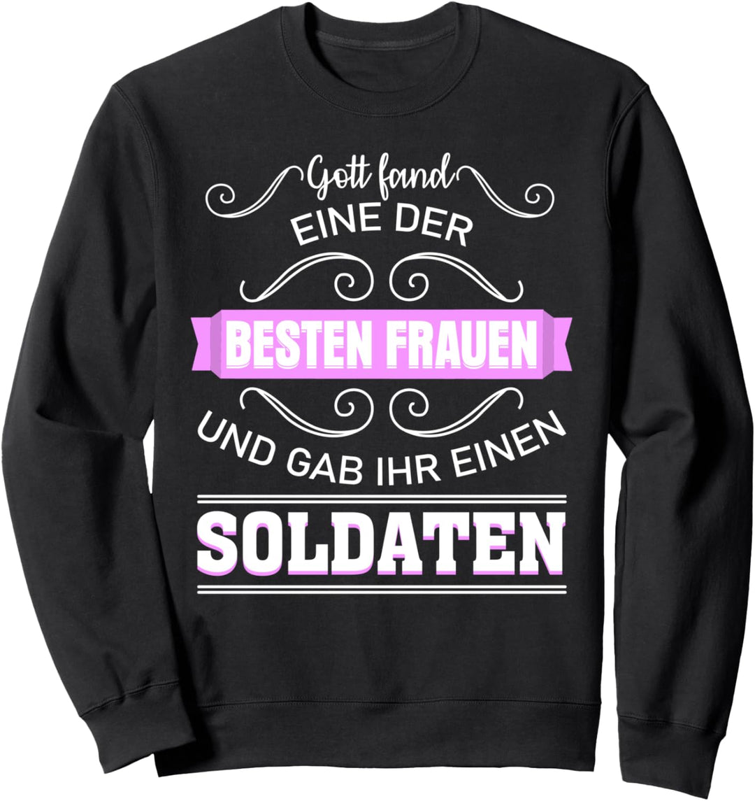 Soldatenfrau Soldaten Spruch Witz lustig Sweatshirt