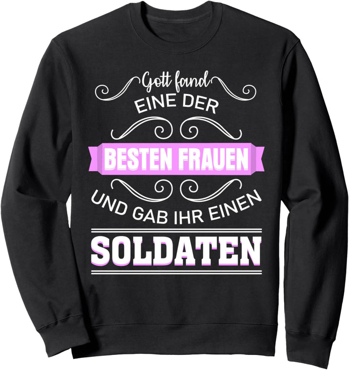 Soldatenfrau Soldaten Spruch Witz lustig Sweatshirt