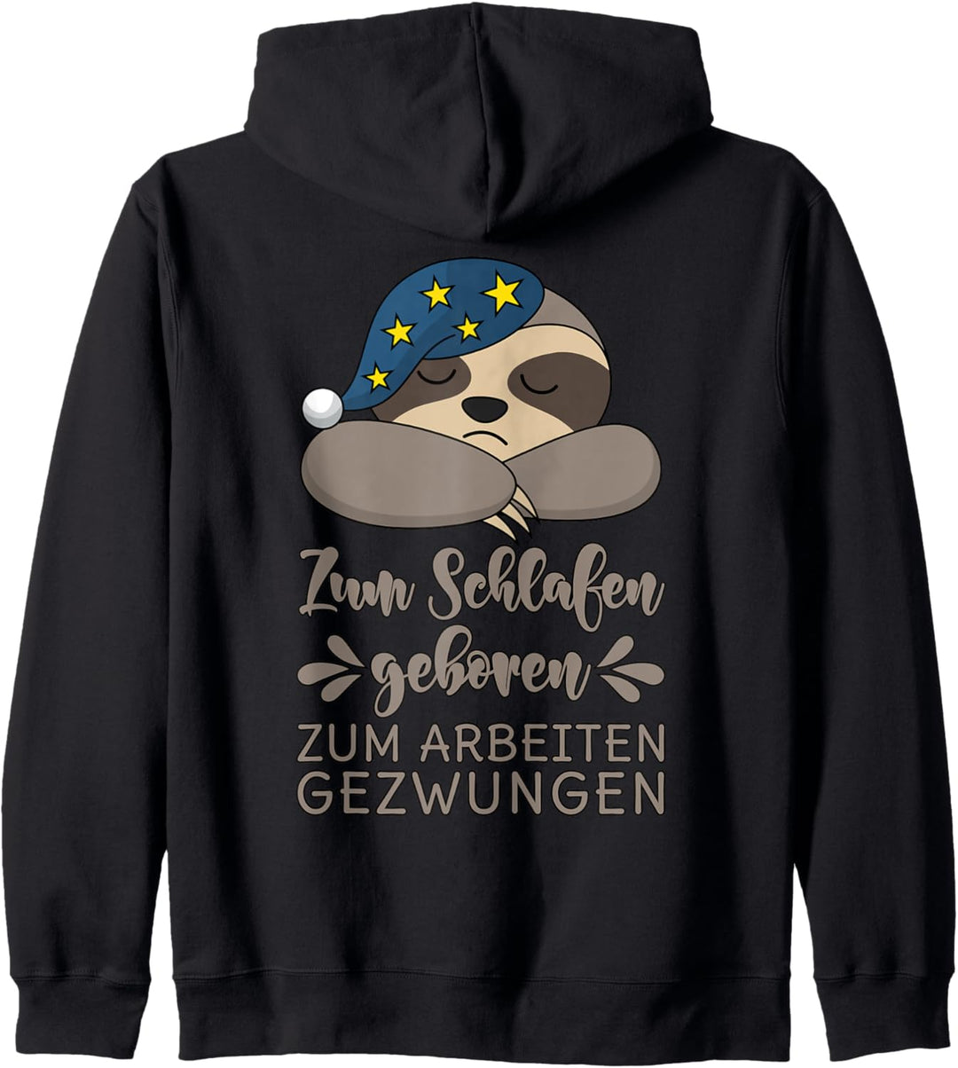 Zum Schlafen geboren Zum Arbeiten gezwungen Kapuzenjacke