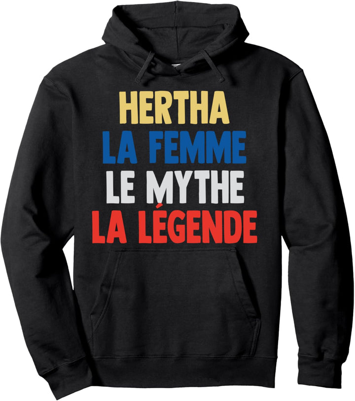 Hertha La Femme The Myth The Legend Gift for Hertha Pullover Hoodie