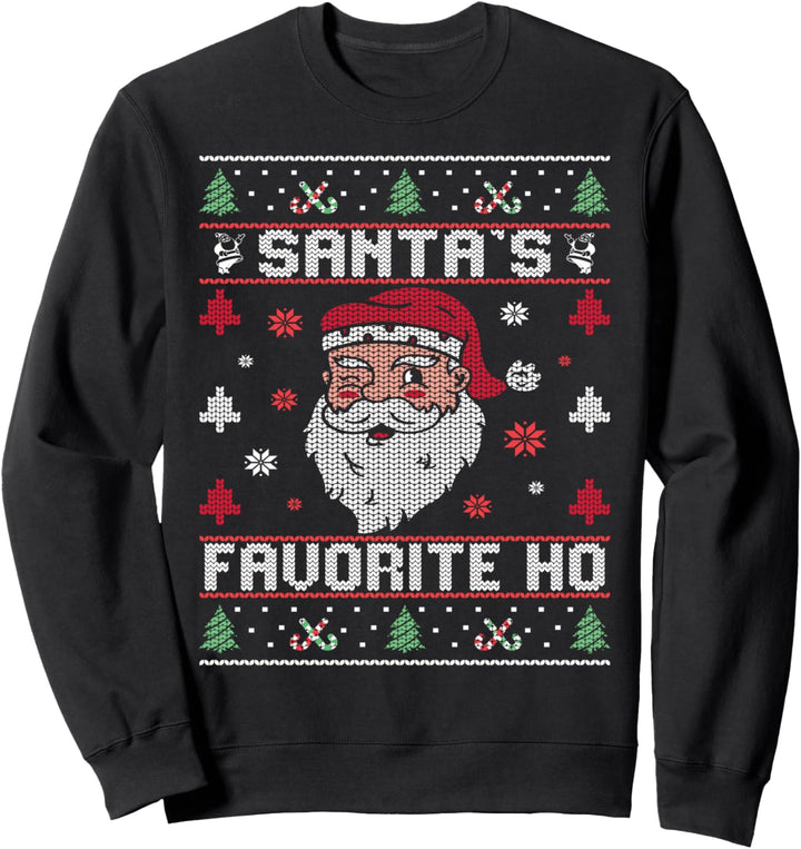 Santa's Favorite Ho Ugly sweater Sweatshirt