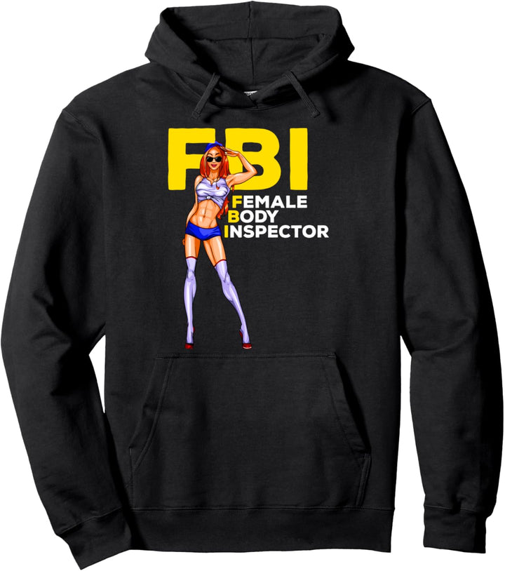 FBI Female Body Inspector | Lustiger Mallorca Party Spruch Pullover Hoodie
