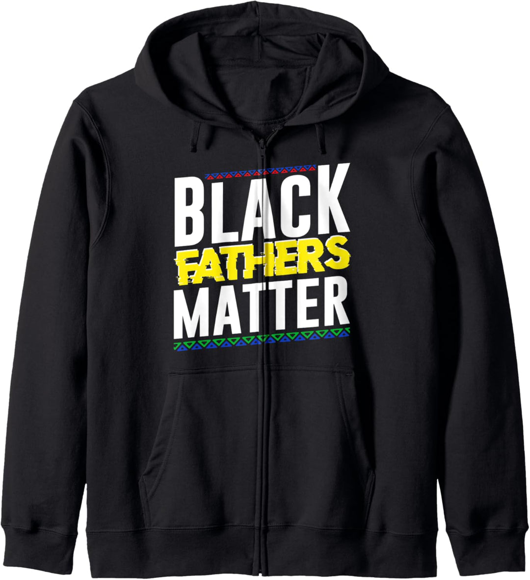 Black Fathers Matter Dad Melanin History Month Vater Friede Kapuzenjacke