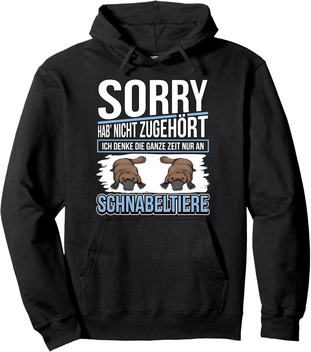 Schnabeltier Ich denke die ganze Zeit nur an Schnabeltiere Pullover Hoodie