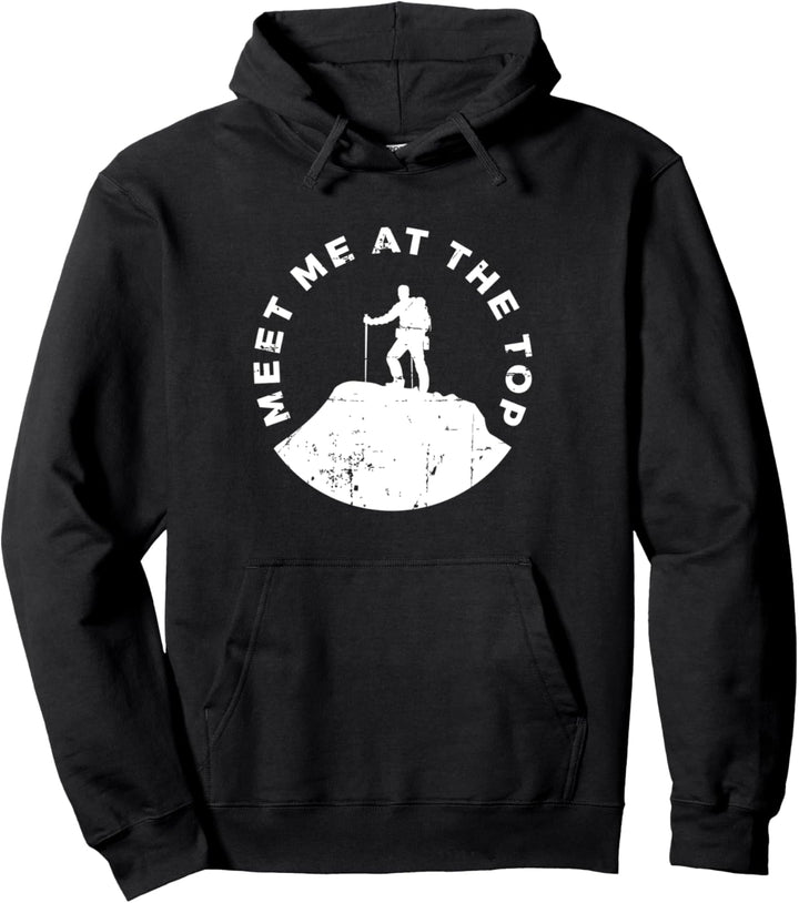 Meet Me At The Top Bergsteiger Klettern Geschenk Bergsteigen Pullover Hoodie