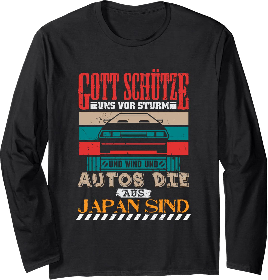 Autos die aus Japan sind Lustig Tuner Tunen Tuning Schrauber Langarmshirt