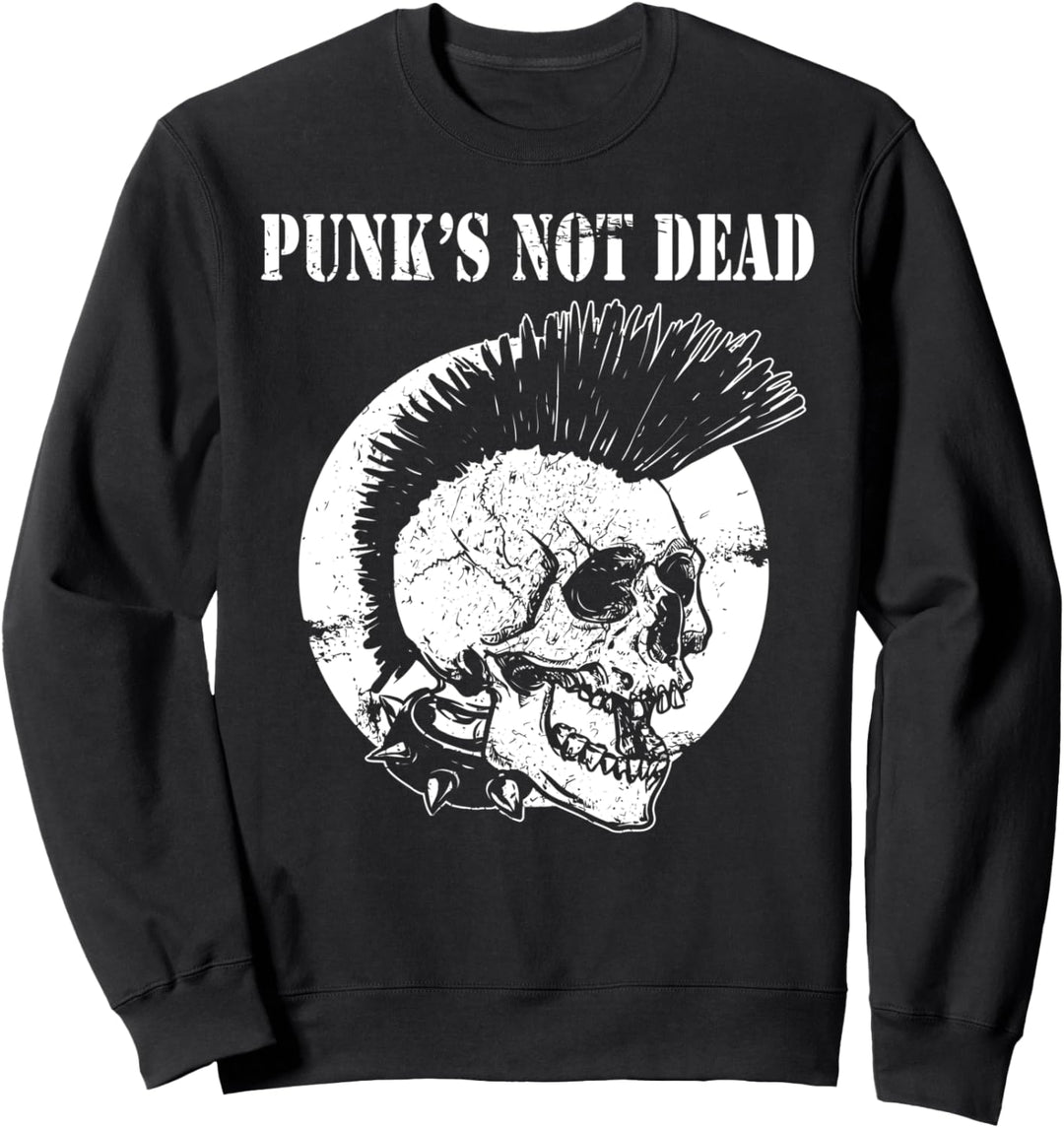 Punk's Not Dead Punker Punk Rock Konzert Totenkopf Geschenk Sweatshirt