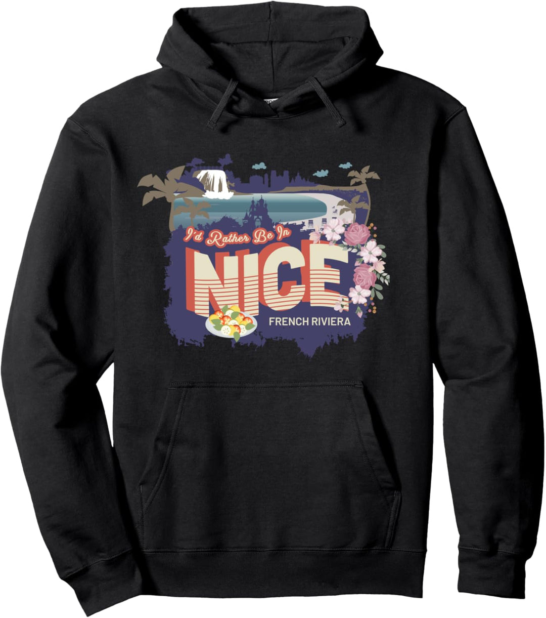 Ich wäre lieber in Nizza Französisch Riviera Frankreich Pullover Hoodie