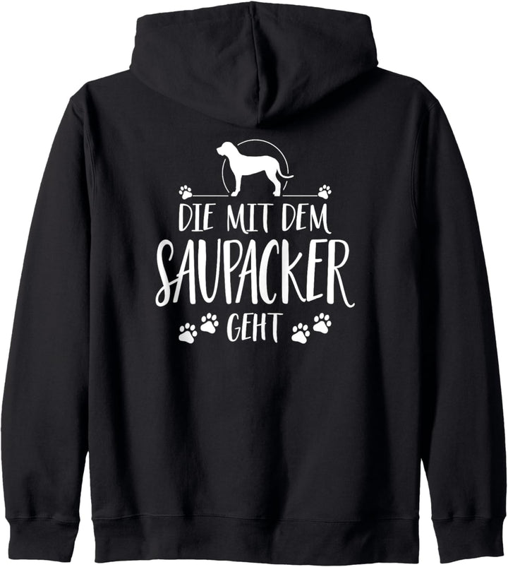 Die mit dem Saupacker geht Hund lustig Hundespruch Kapuzenjacke