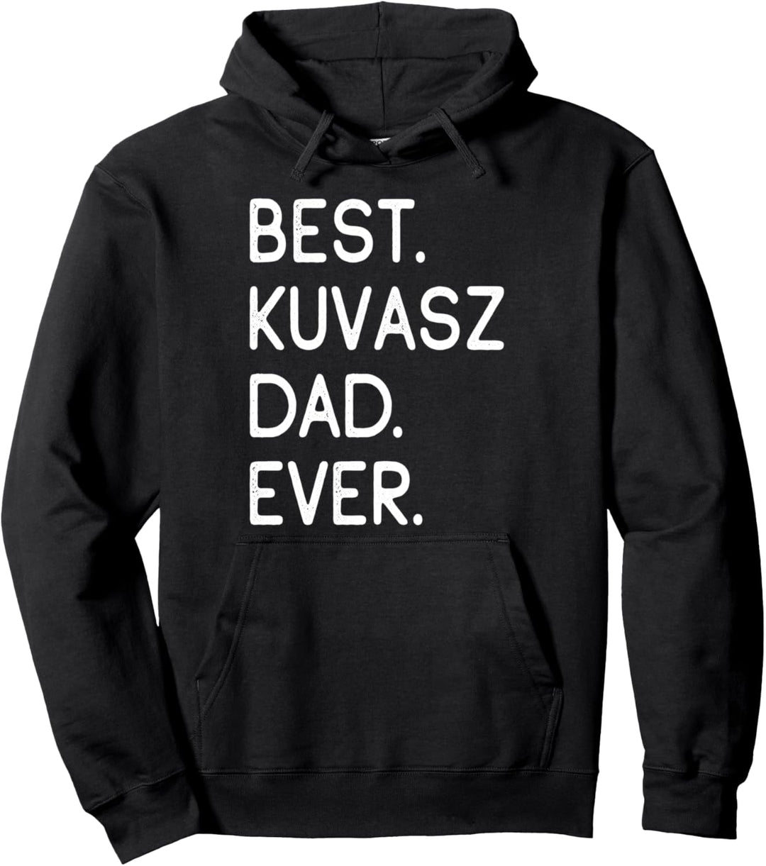 Best Kuvasz Dad Ever Besitzer Papa Hundepapa Pullover Hoodie