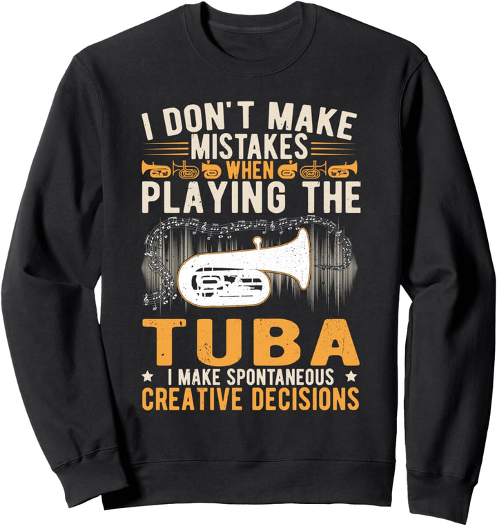 Tuba Spruch Blasorchester Tubisten Sweatshirt