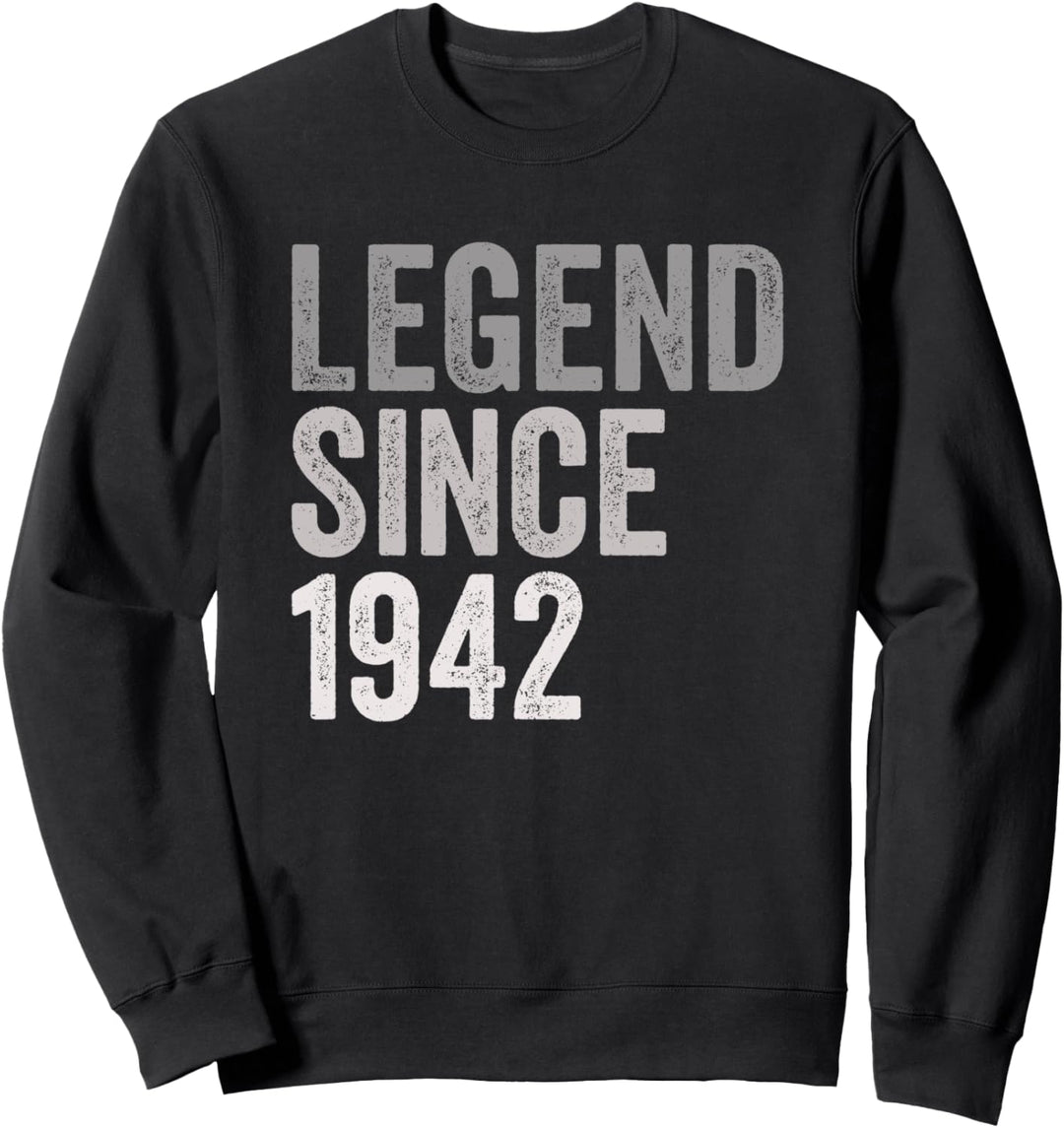 Legende Seit 1942 Lustiges Geburtstagsjahr Retro Legend Sweatshirt