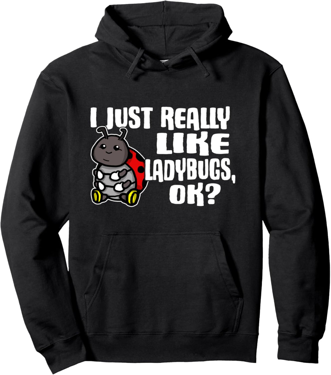 I Just Really Like Ladybugs Ok Lustiges Marienkäfer Kostüm Pullover Hoodie