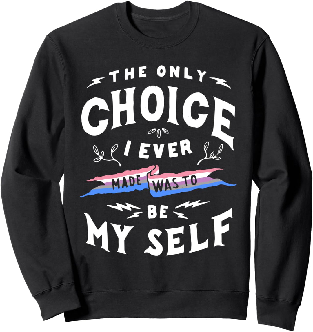 Only Choice To Be Myself Genderfluid Retro LGBTQ Pride Flag Sweatshirt