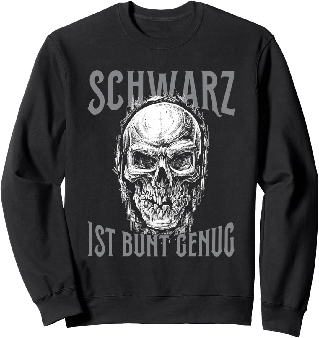 Schwarz Ist Bunt Genug Statement Gothic Lieblingsfarbe Sweatshirt