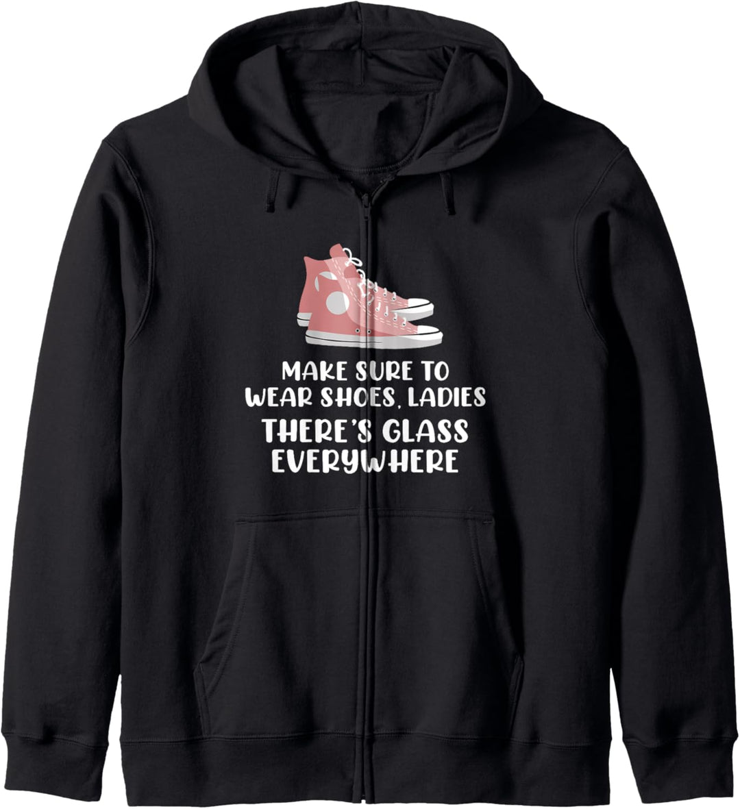 MAKE SURE TO WEAR SHOES GLASS EVERYWHERE Kamala Harris Meme Kapuzenjacke