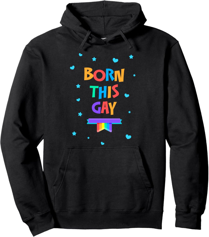 Born this Gay, Regenbogenflagge Pullover Hoodie