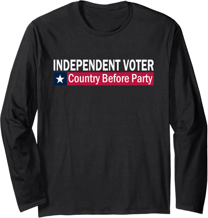 Independent Voter Country Before Party Langarmshirt