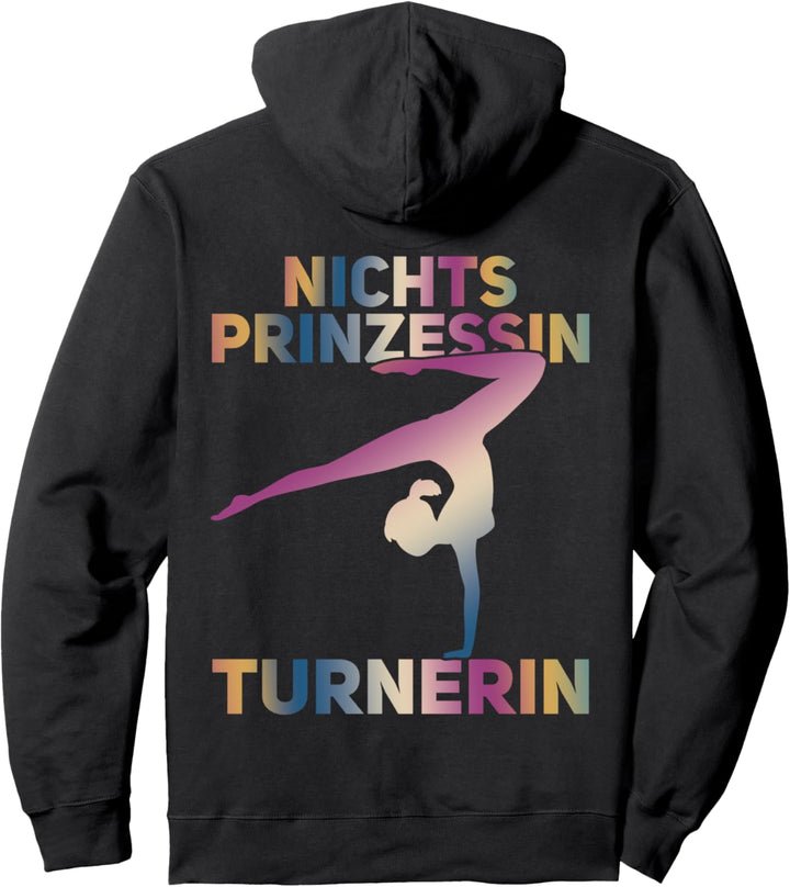 Nichts Prinzessin Turnerin, Kunstturnen Akrobatik Turnen Pullover Hoodie