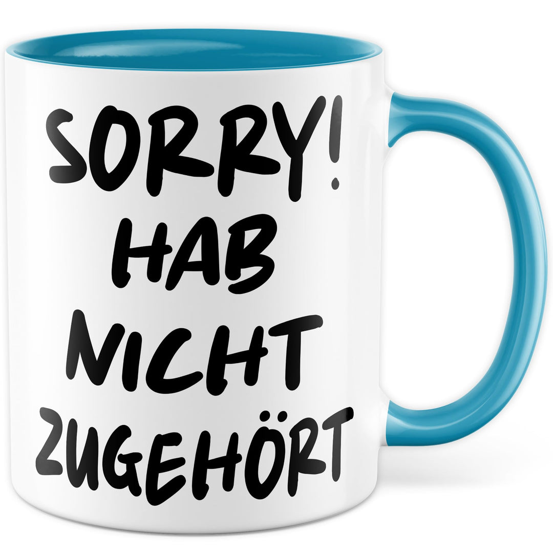Tasse Sarkasmus Geschenk Sorry! Hab nicht zugehört, Kaffeetasse Meme Witzig Humor Kollege Kollegin C