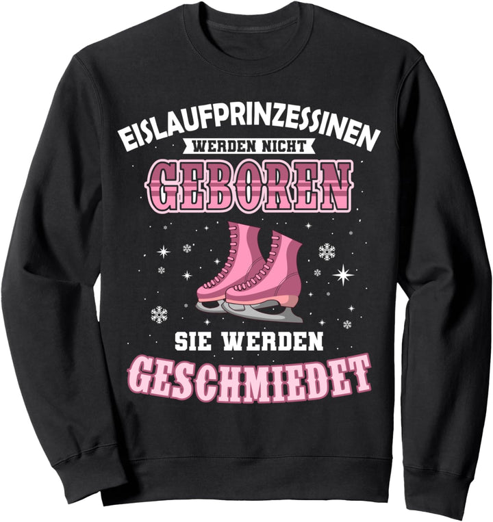 EISLAUF PRINZESSIN Eiskunstlauf Geschenk Eiskunstläuferin Sweatshirt