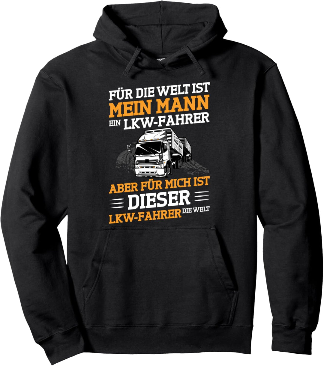 Trucker Aber für mich ist dieser Lkw-Fahrer die Welt Laster Pullover Hoodie