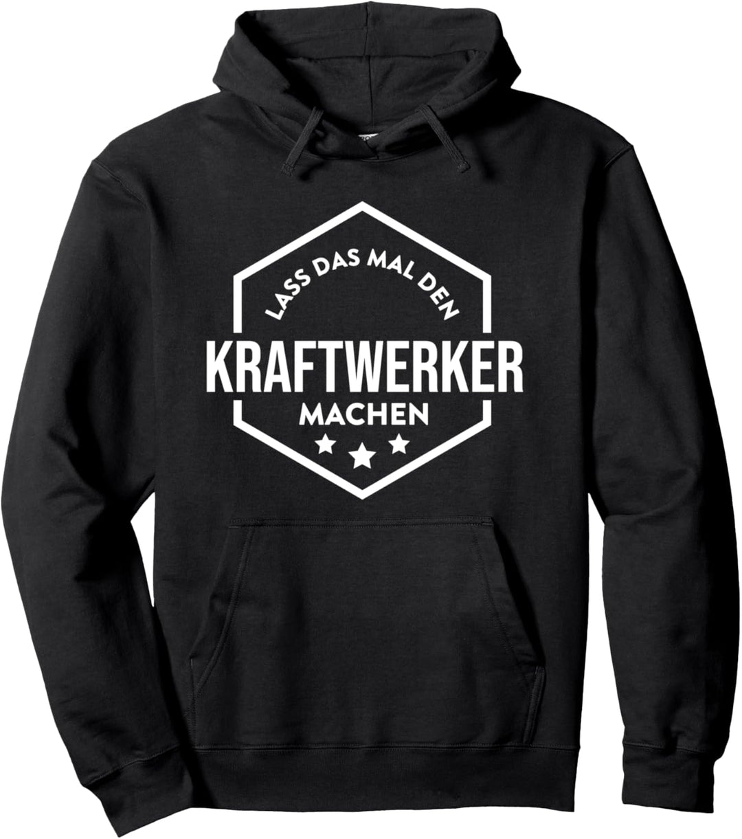 Lass Das Mal Den Kraftwerker Machen Für Kraftwerk Arbeiter Pullover Hoodie
