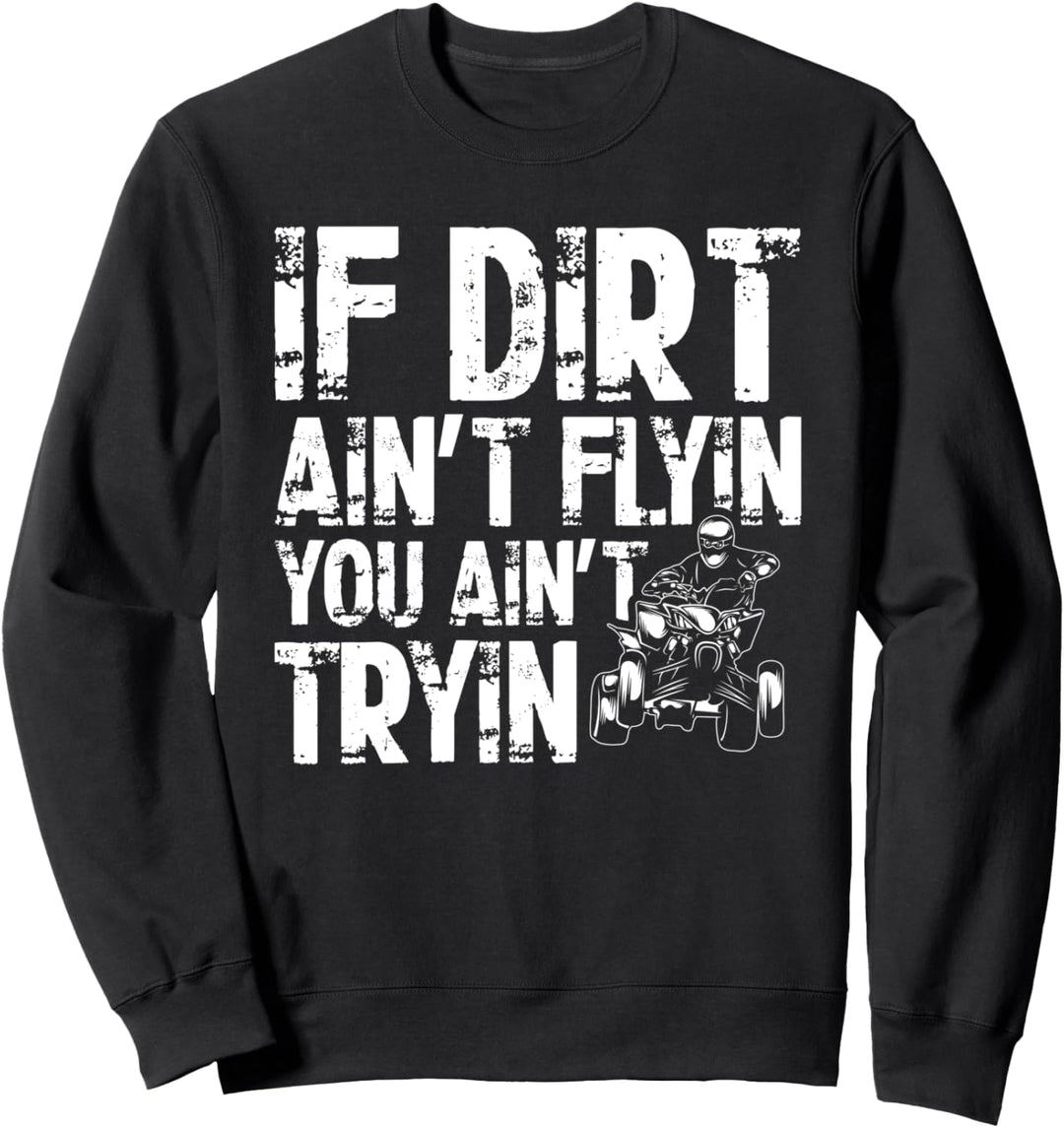 Wenn kein Schmutz hinfliegt, probieren Sie es nicht mit Quad Vintage ATV Offroad Sweatshirt