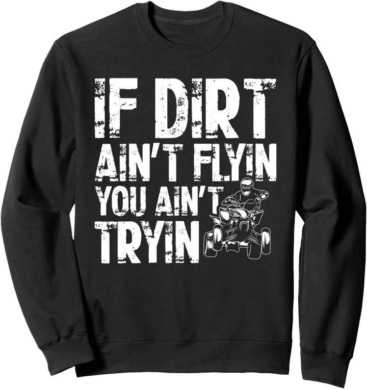 Wenn kein Schmutz hinfliegt, probieren Sie es nicht mit Quad Vintage ATV Offroad Sweatshirt