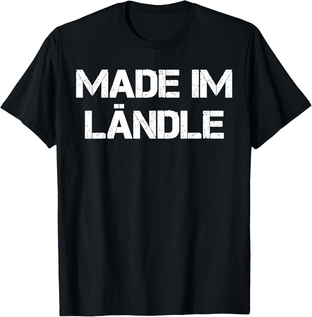 Made Im Ländle Schwaben Stuttgart T-Shirt