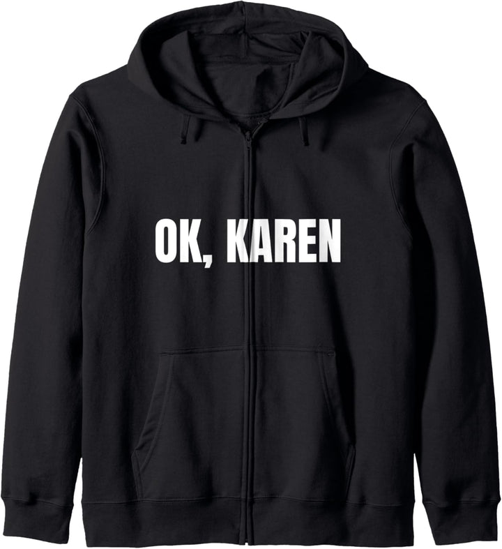 Ok, Karen, lustige Karen ok Boomer Style Design Kapuzenjacke
