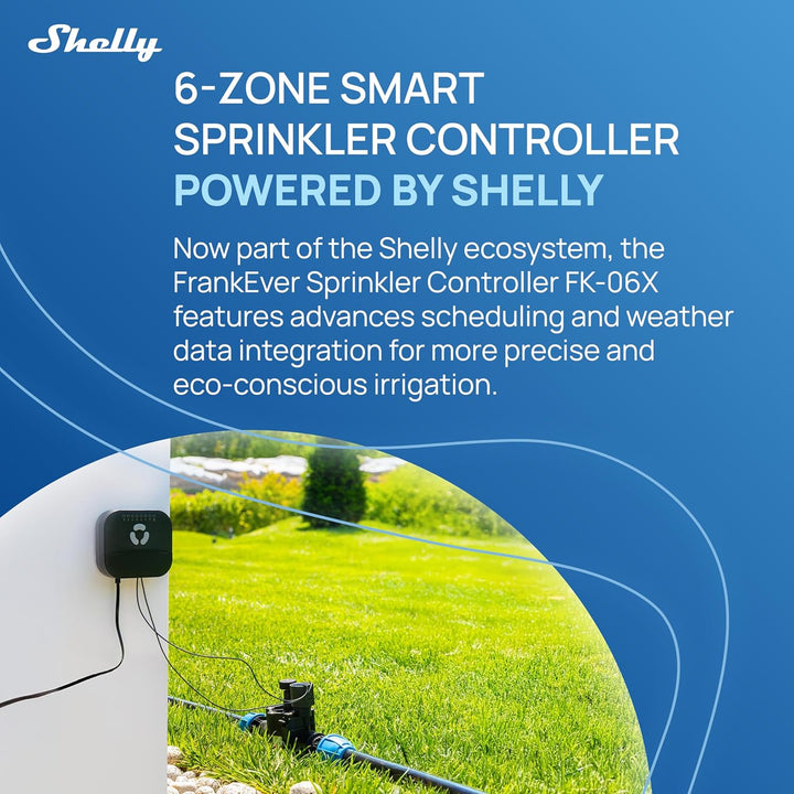 FRANKEVER Sprinkler Controller FK-06X - Smart Sprinkler Controller mit 6 Zonen, betrieben mit Shelly