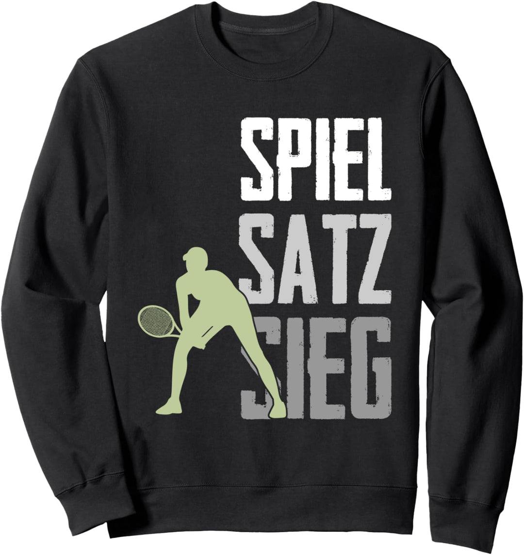 Tennisspieler Spiel Satz Sieg Tennis Sweatshirt