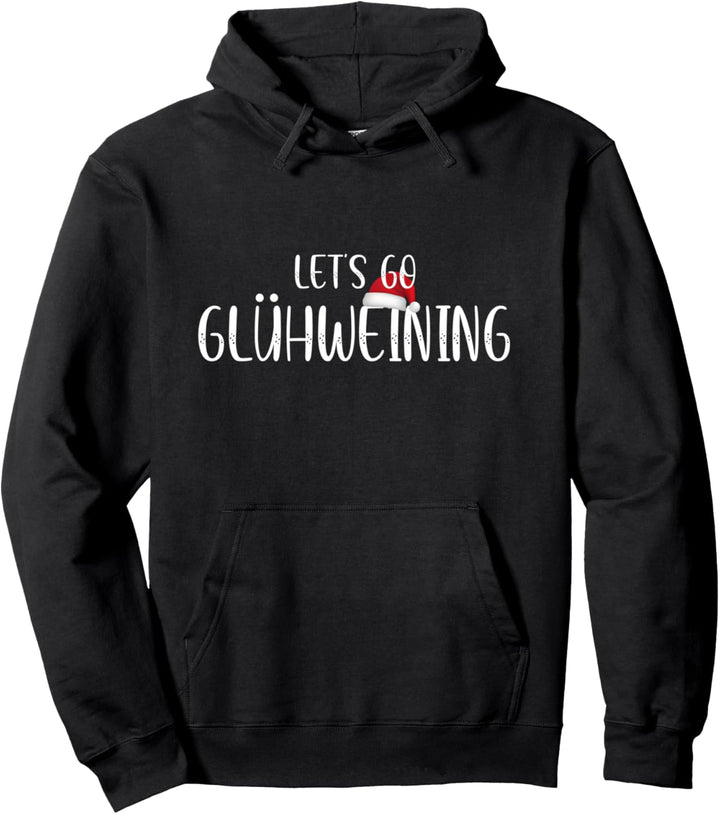 Glühwein Weihnachtsmarkt Punsch Weihnachten Tshirt Pullover Hoodie