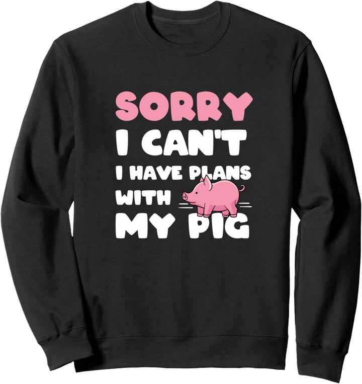 Pläne mit meinem Schwein Ironic Farmer Piggy Sweatshirt