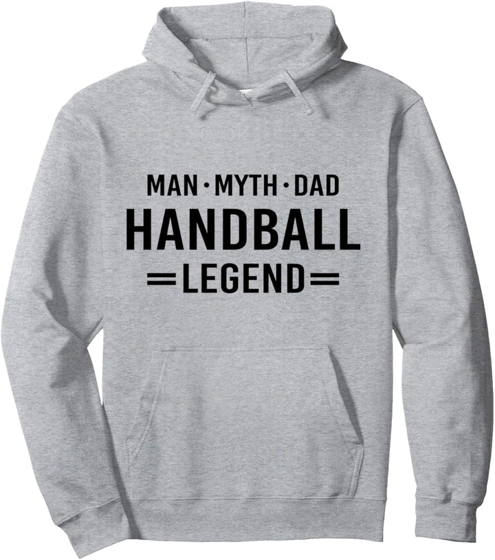 Man Myth Legend Dad Handball Pullover Hoodie