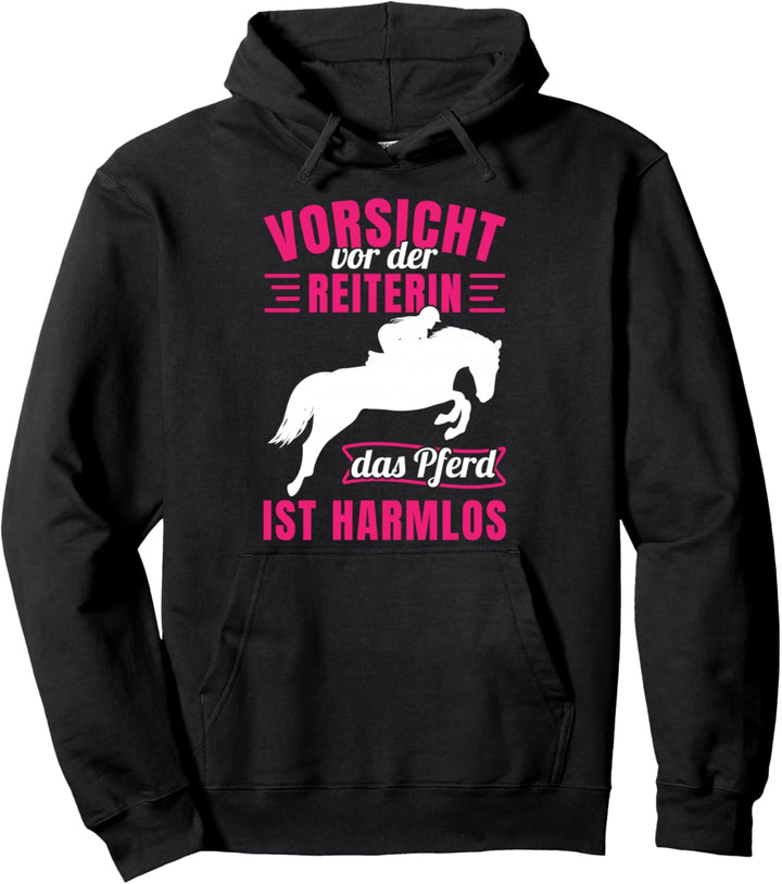 Vorsicht Vor Der Reiterin Das Pferd ist Harmlos Geschenk Pullover Hoodie