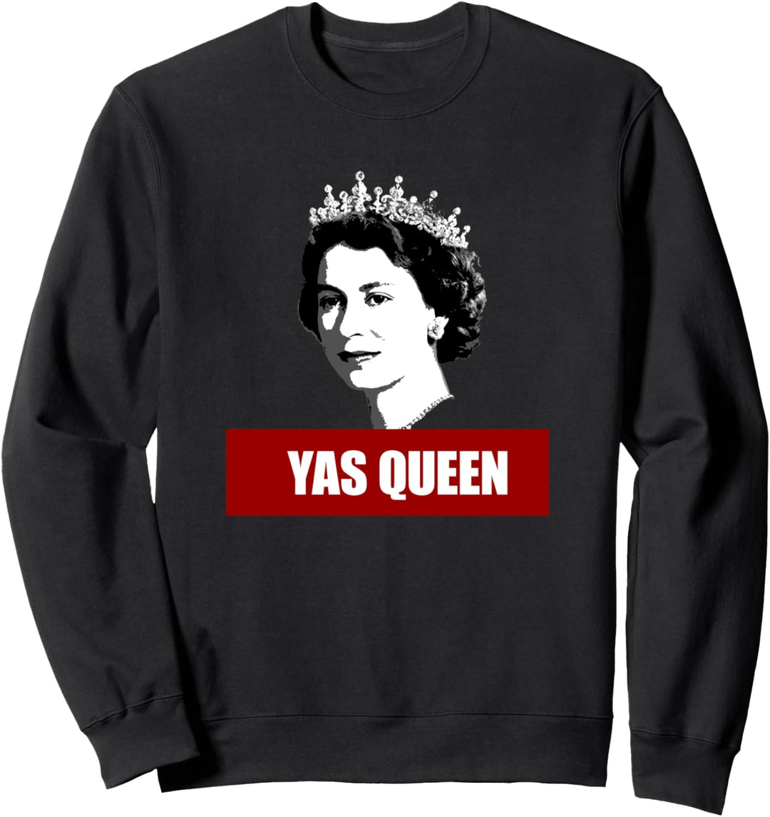 YAS QUEEN Junge Königin Elizabeth II Britisch Meme Sweatshirt
