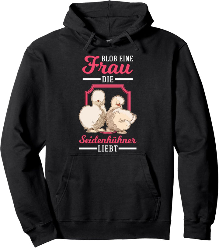 Seidenhuhn Landwirtin Seidenhühner Silkie Huhn Pullover Hoodie