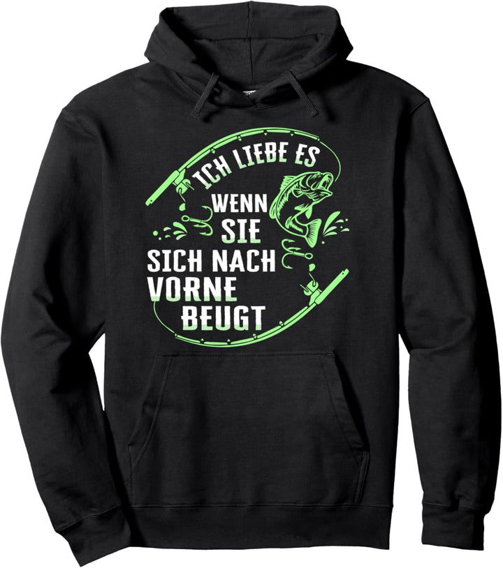 Ich Liebe Es Wenn Sie Sich Nach Vorne Beugt Angler Geschenk Pullover Hoodie